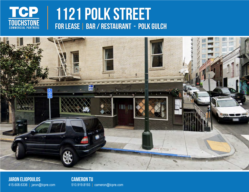 1121 POLK STREET Touchstone COMMERCIAL PARTNERS for LEASE BAR / RESTAURANT - POLK GULCH