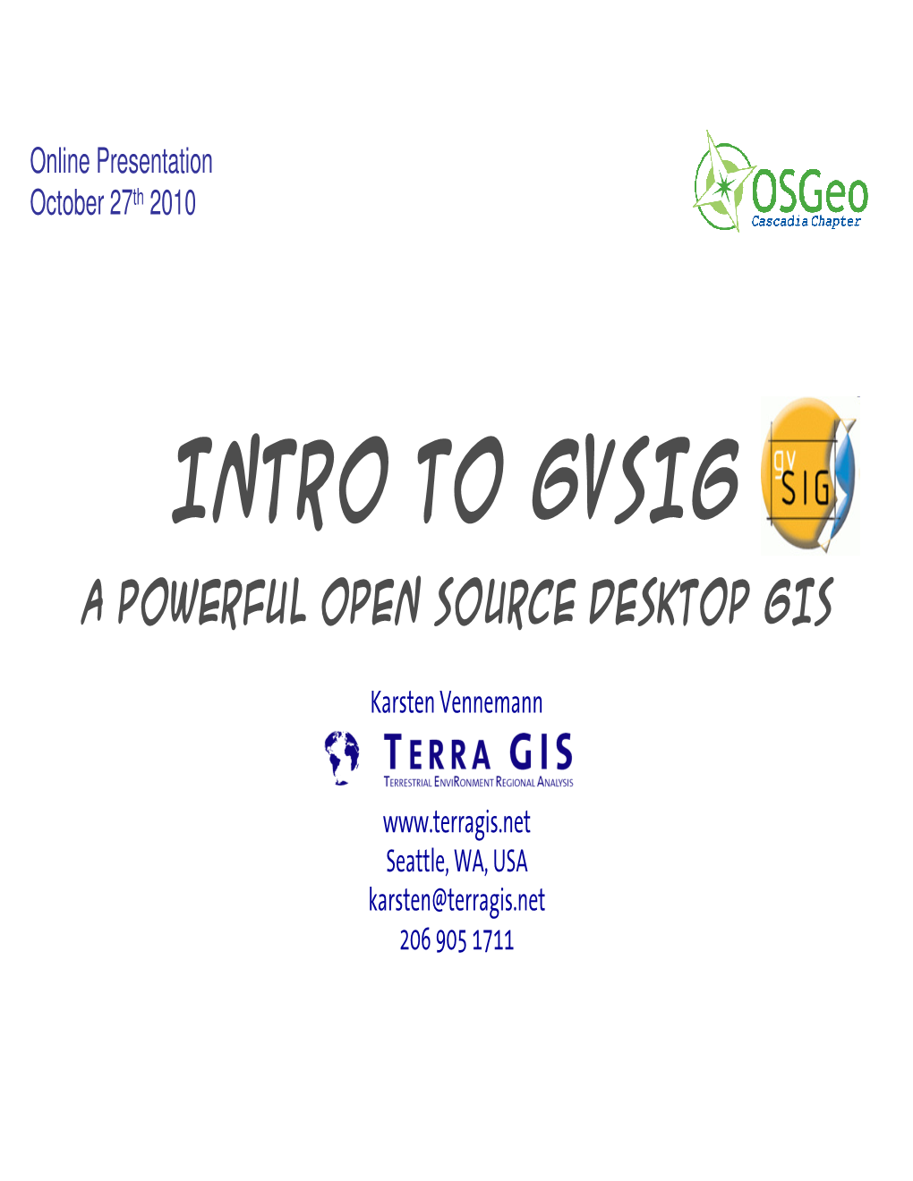 Intro to Gvsig a Powerful Open Source Desktop GIS