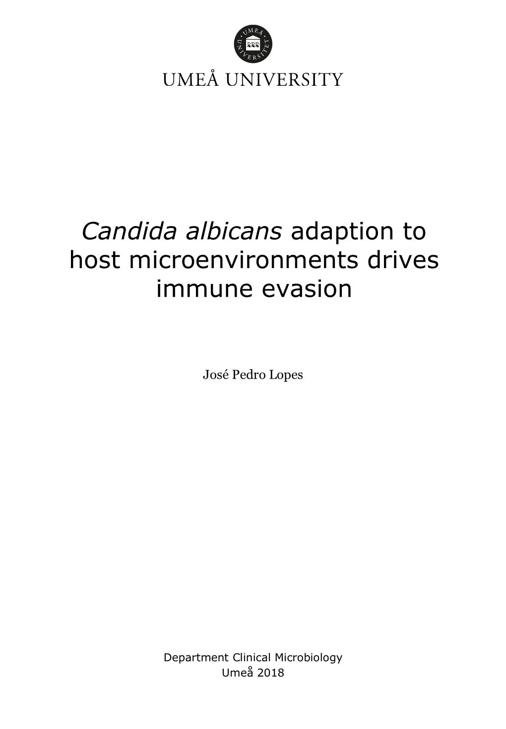 Candida Albicans Adaption to Host Microenvironments Drives Immune Evasion