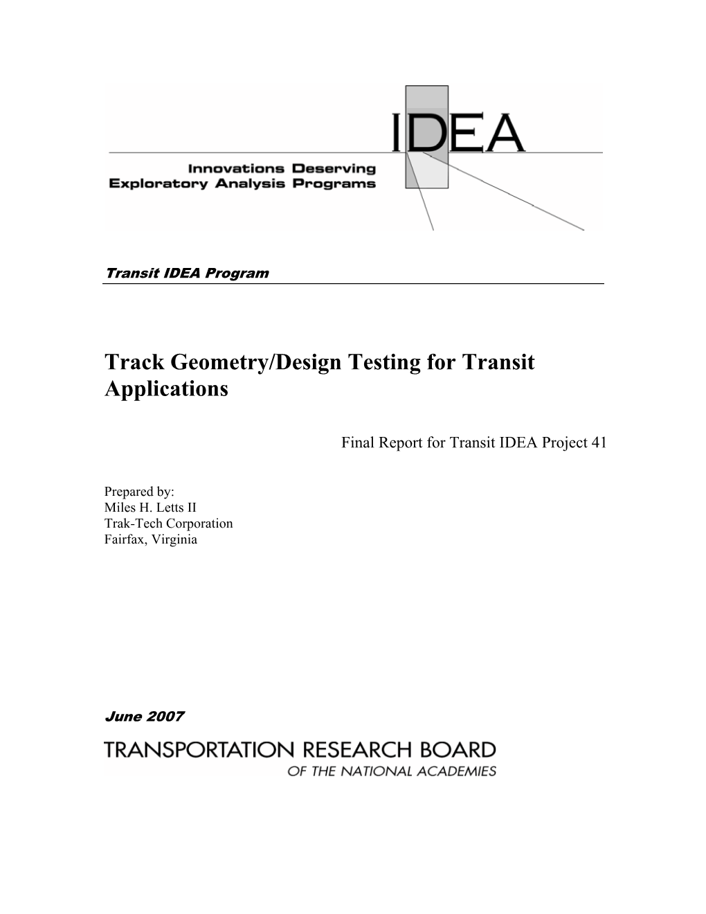 Track Geometry/Design Testing for Transit Applications