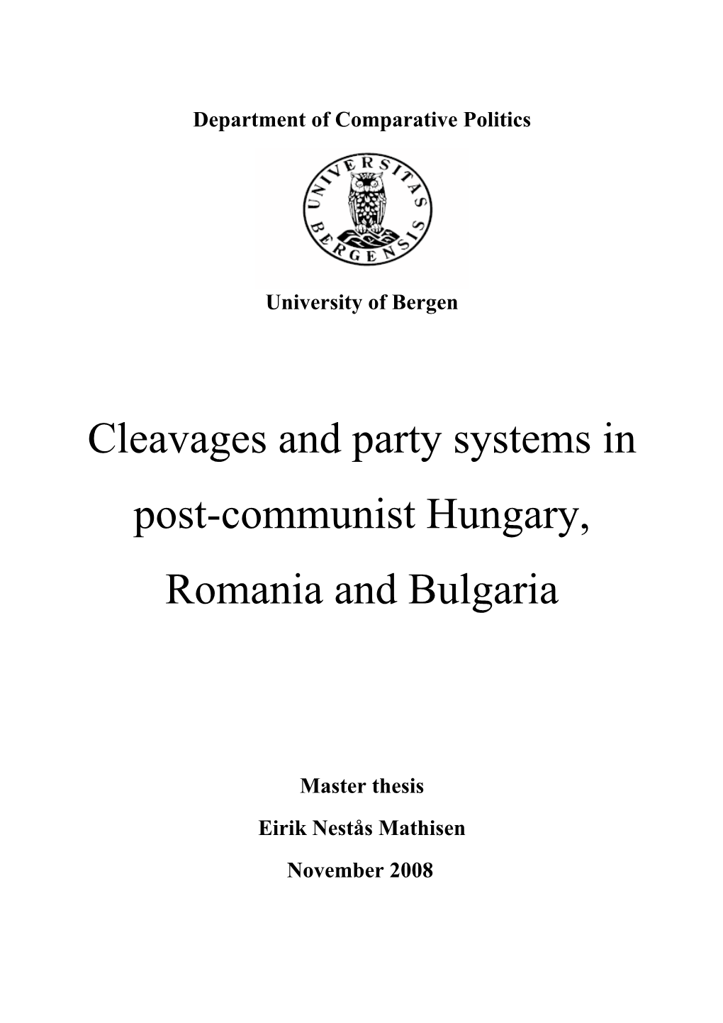 Cleavages and Party Systems in Post-Communist Hungary, Romania and Bulgaria