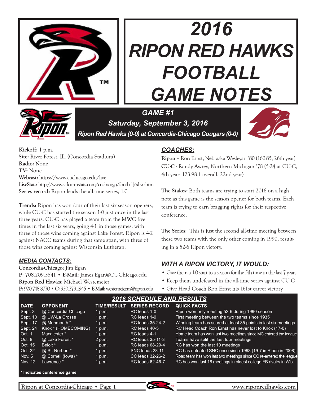 RIPON RED HAWKS FOOTBALL GAME NOTES GAME #1 Saturday, September 3, 2016 Ripon Red Hawks (0-0) at Concordia-Chicago Cougars (0-0)