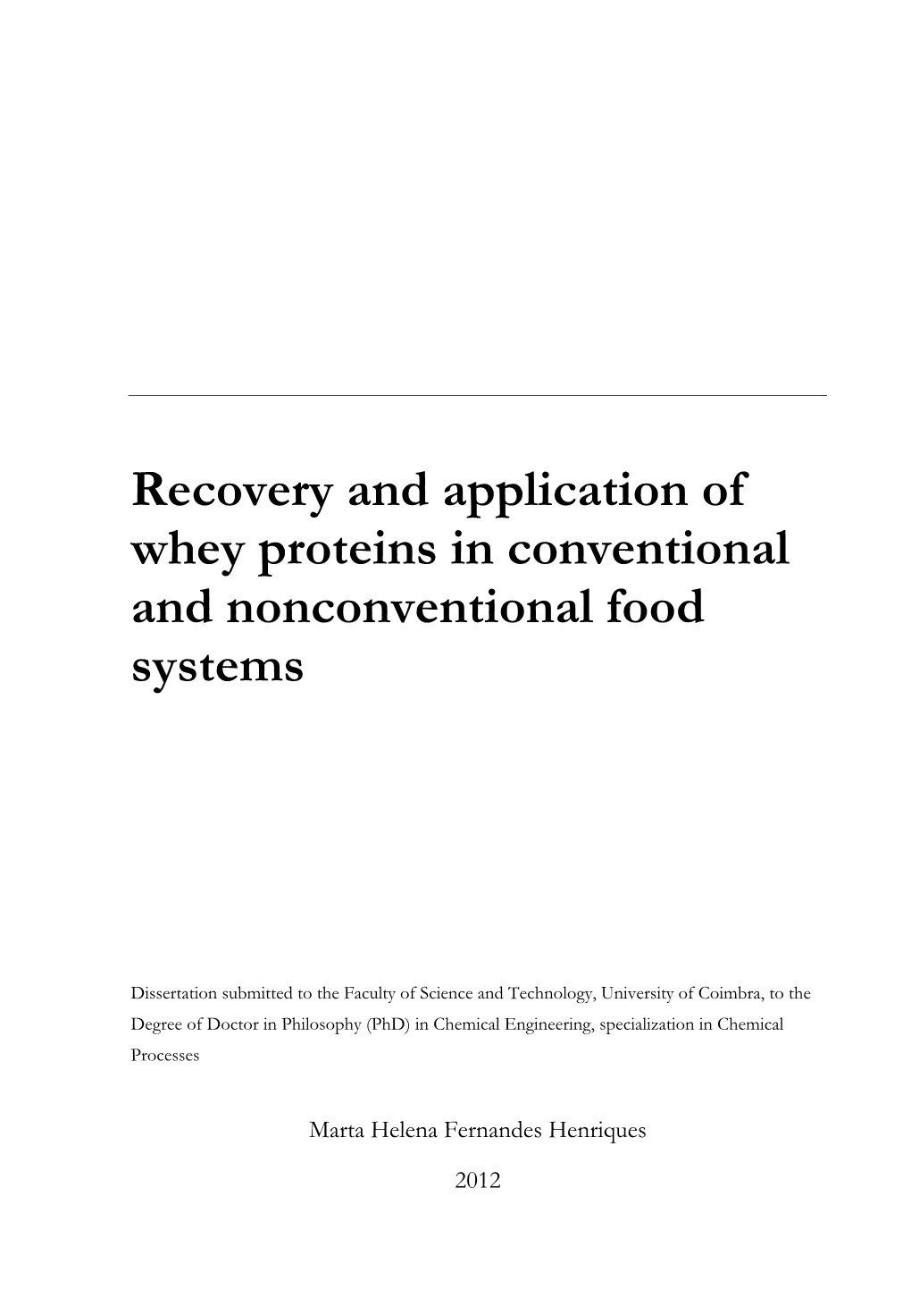 Recovery and Application of Whey Proteins in Conventional and Nonconventional Food Systems