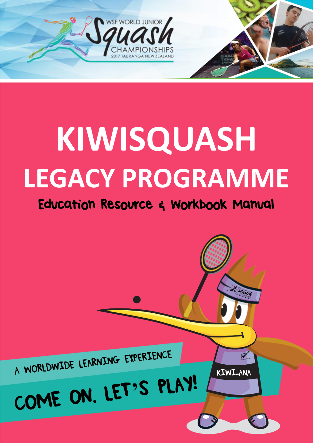 LEGACY PROGRAMME Education Resource & Workbook Manual