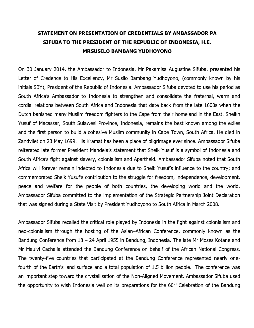 Statement on Presentation of Credentials by Ambassador Pa Sifuba to the President of the Republic of Indonesia, H.E