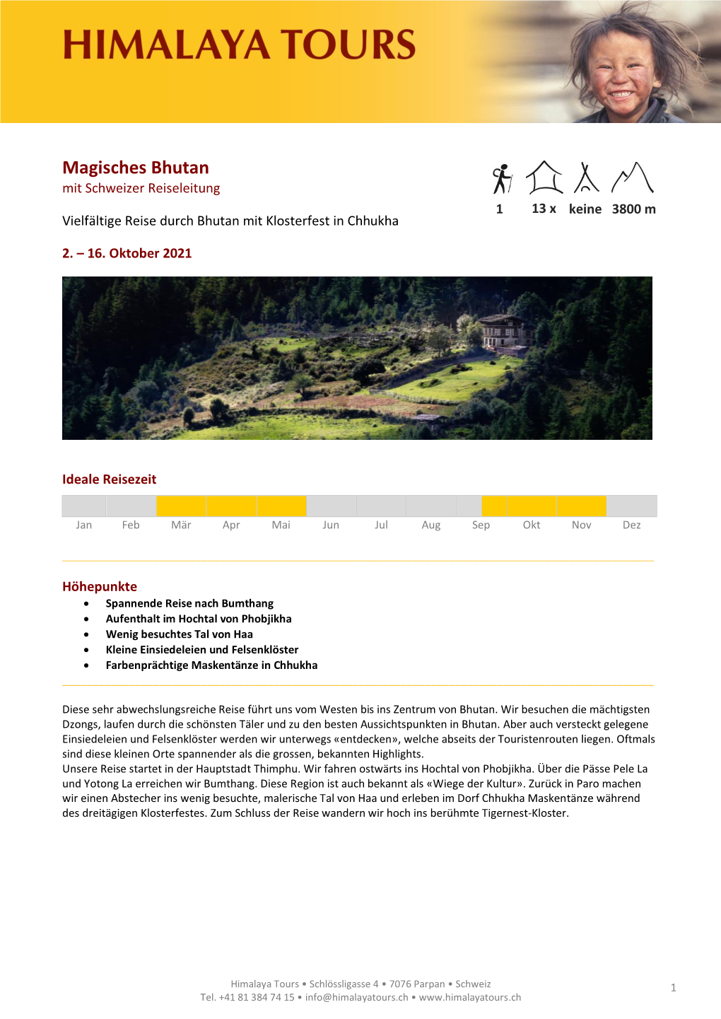 Magisches Bhutan Mit Schweizer Reiseleitung 1 13 X Keine 3800 M Vielfältige Reise Durch Bhutan Mit Klosterfest in Chhukha