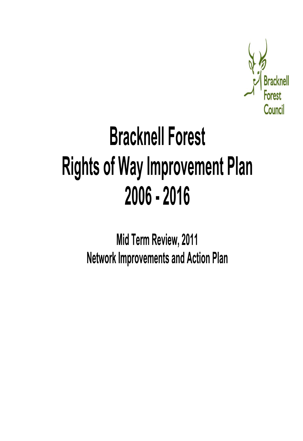 Bracknell Forest ROWIP1 Council’S Rights of Way Network Since 2006