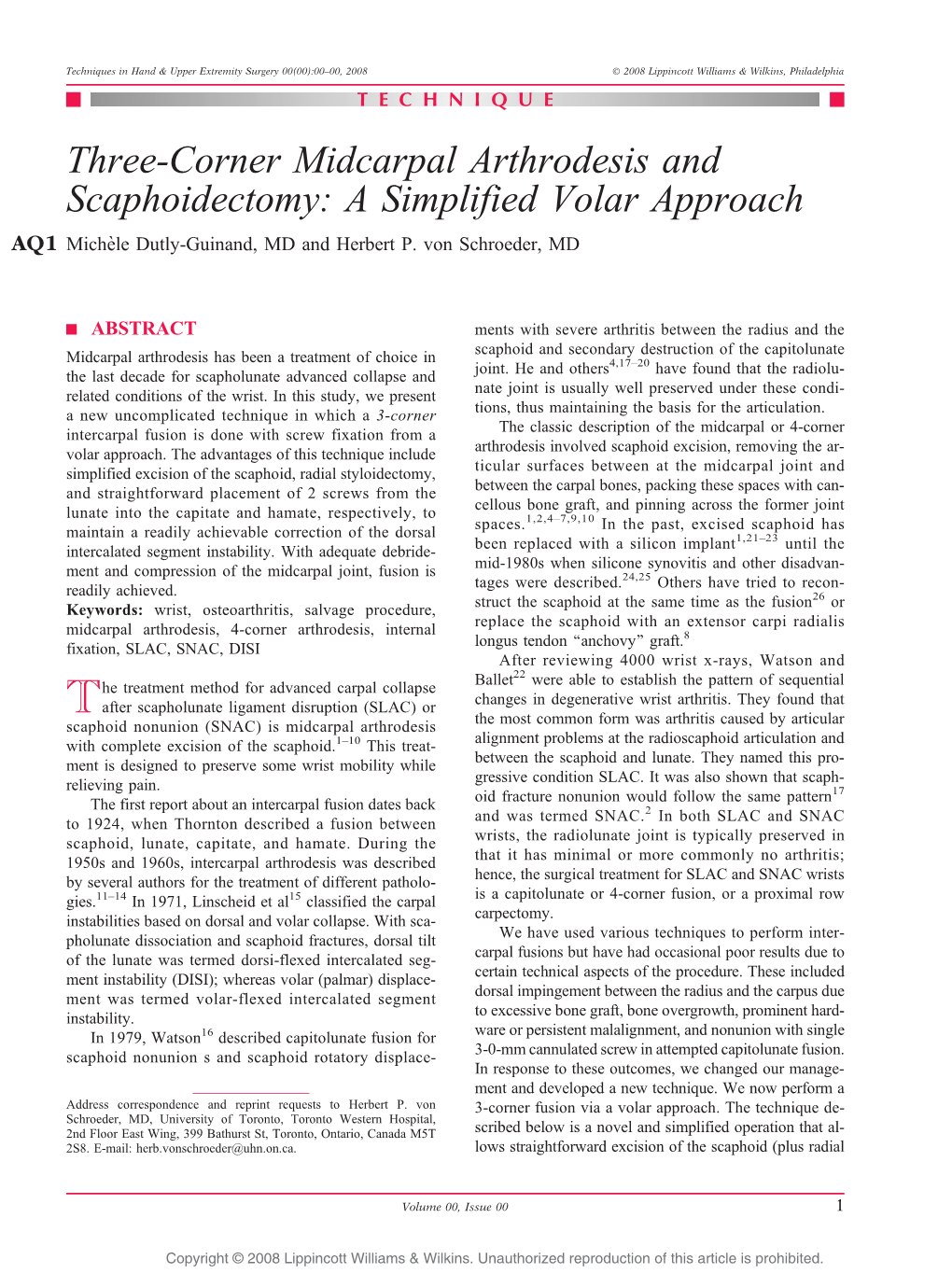 Three-Corner Midcarpal Arthrodesis and Scaphoidectomy: a Simplified Volar Approach AQ1 Miche`Le Dutly-Guinand, MD and Herbert P