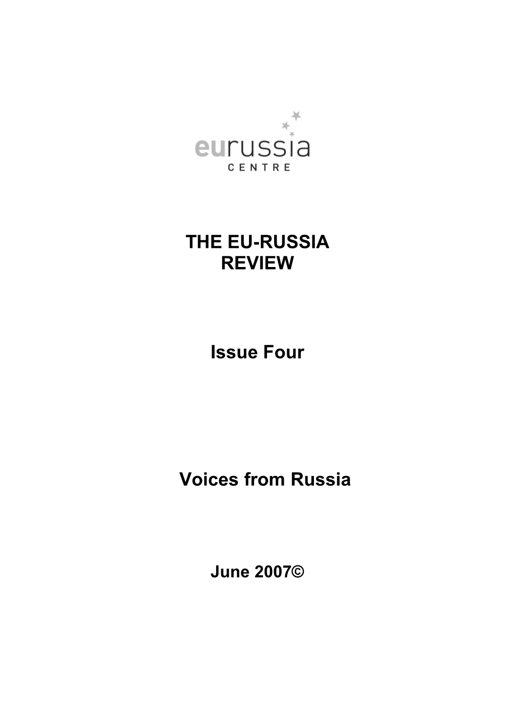 THE EU-RUSSIA REVIEW Issue Four Voices from Russia