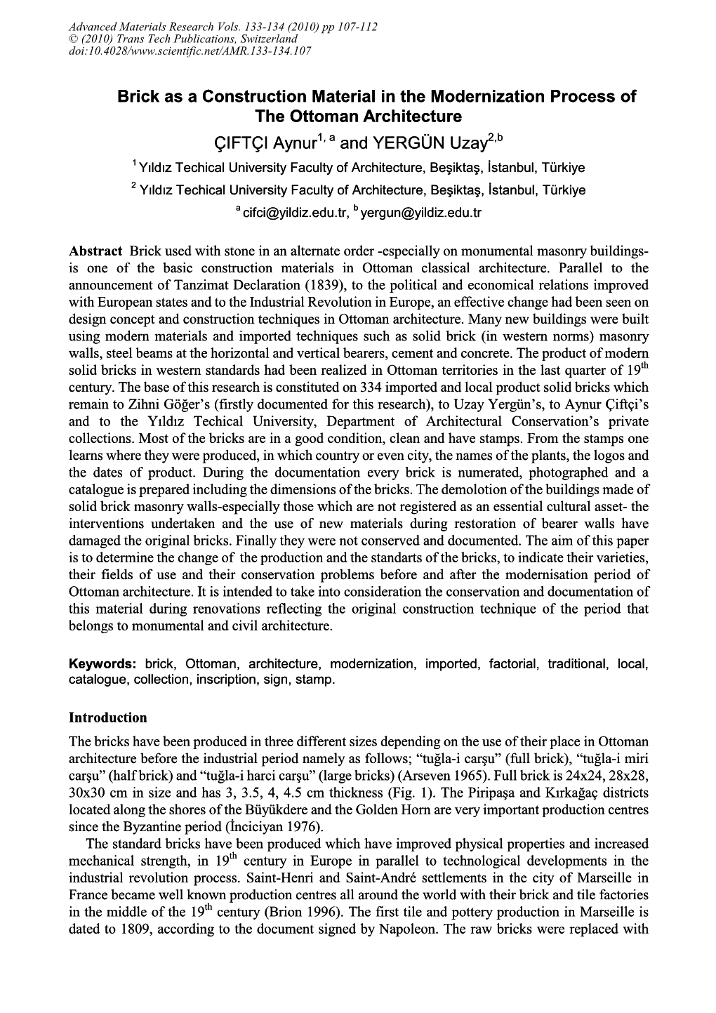 Brick As a Construction Material in the Modernization Process of the Ottoman Architecture ÇIFTÇI Aynur and YERGÜN Uzay Brick
