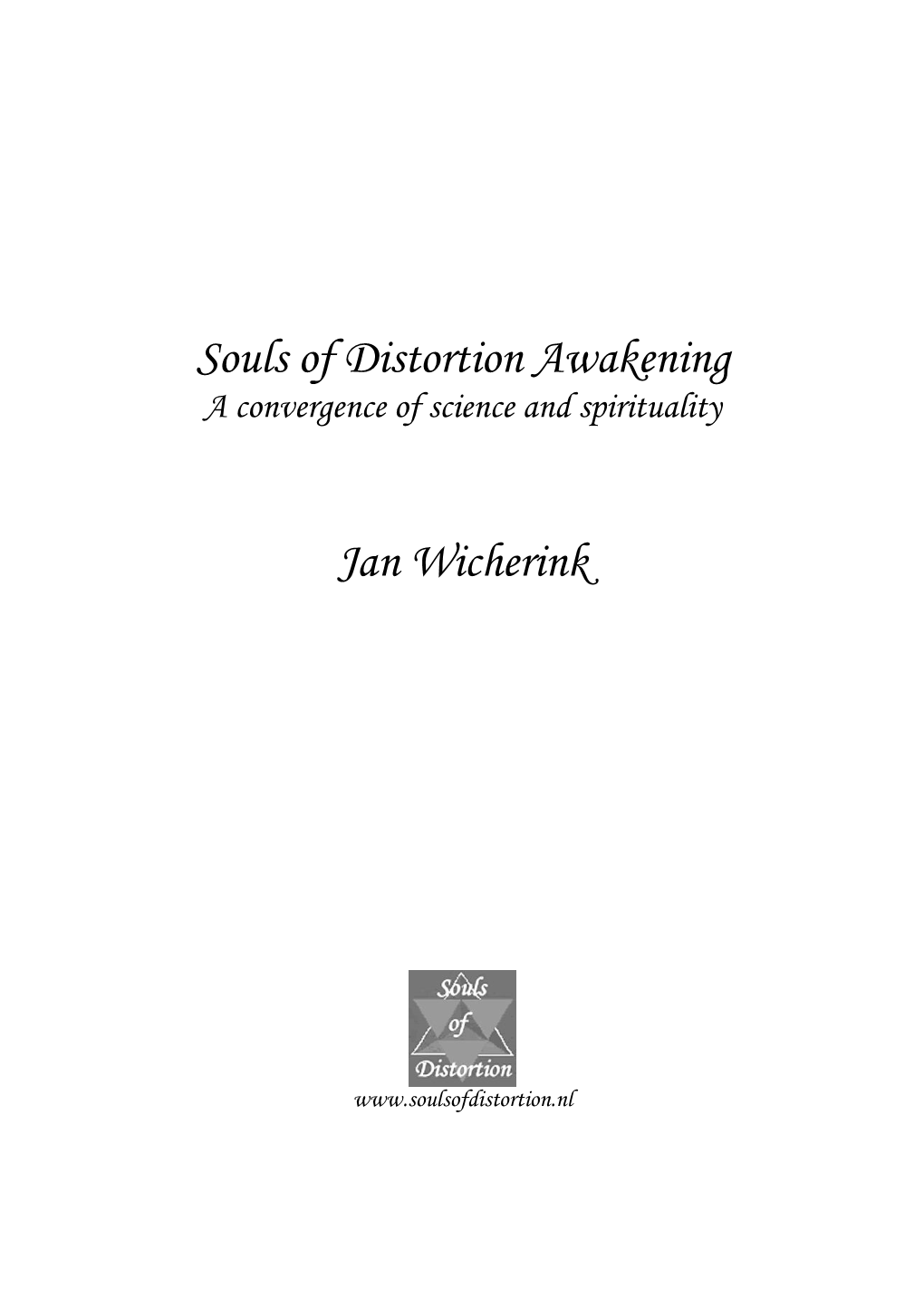 Souls of Distortion Awakening Jan Wicherink