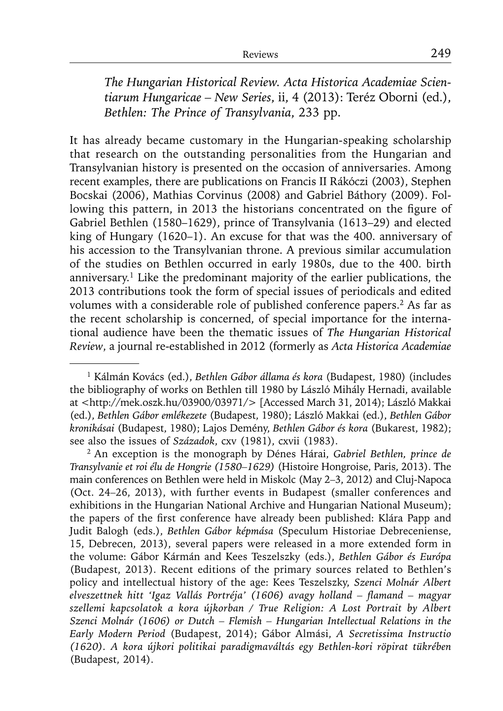 The Hungarian Historical Review, 2/4 (2013), Bethlen: the Prince of Transylvania, Ed. T. Oborni