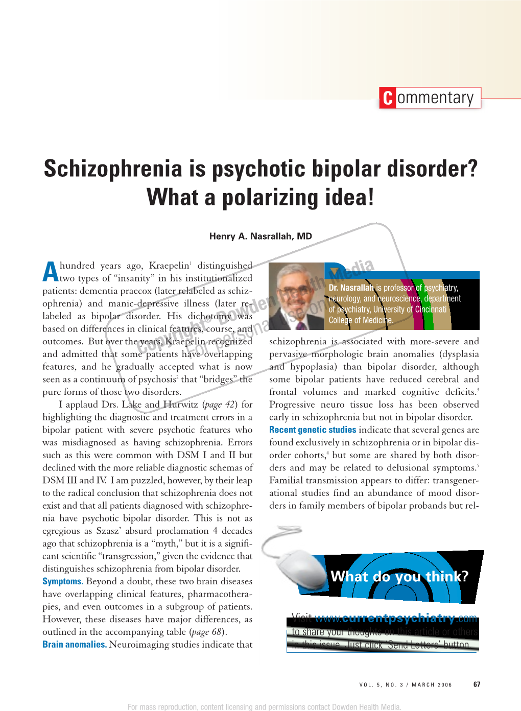 Schizophrenia Is Psychotic Bipolar Disorder? What a Polarizing Idea!