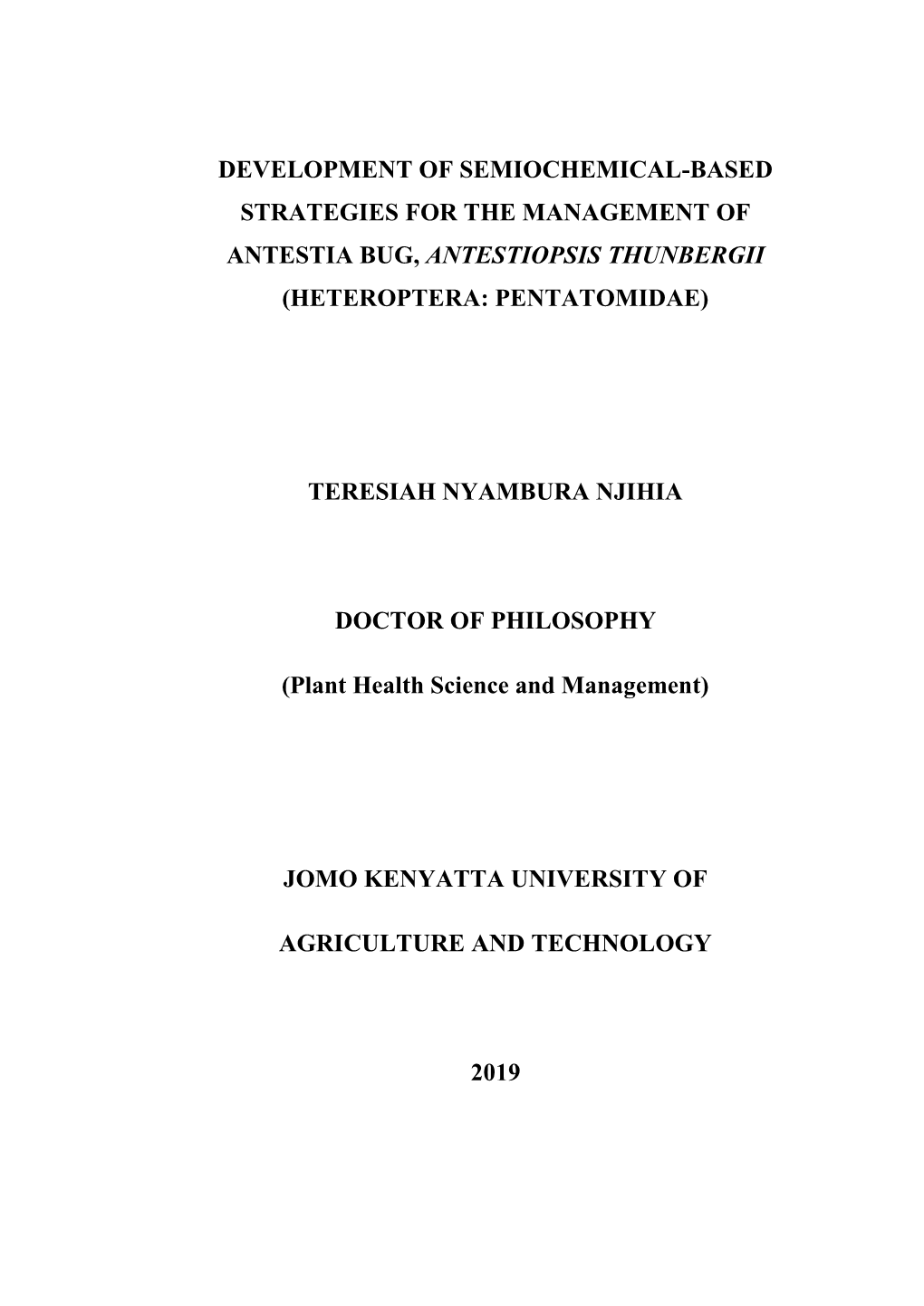 Development of Semiochemical-Based Strategies for the Management of Antestia Bug, Antestiopsis Thunbergii (Heteroptera: Pentatomidae)