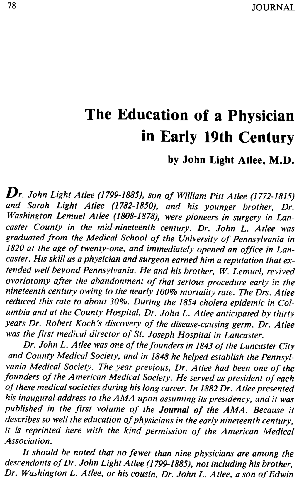 The Education of a Physician in Early 19Th Century by John Light Atlee, M.D