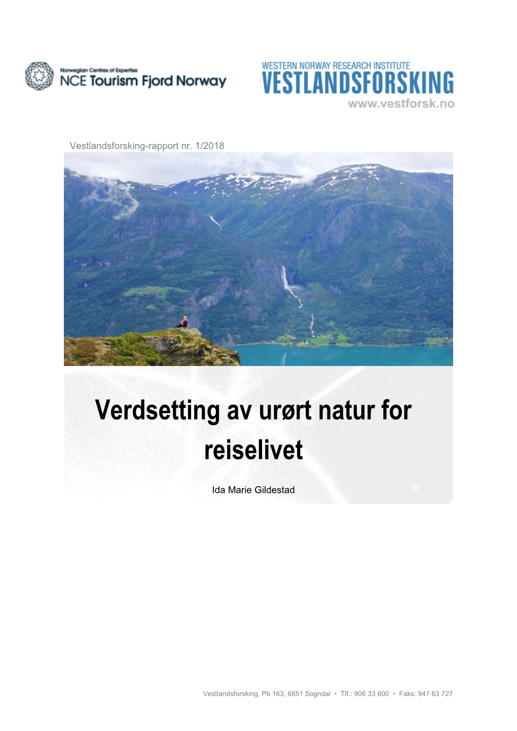 Verdsetting Av Urørt Natur for Reiselivet