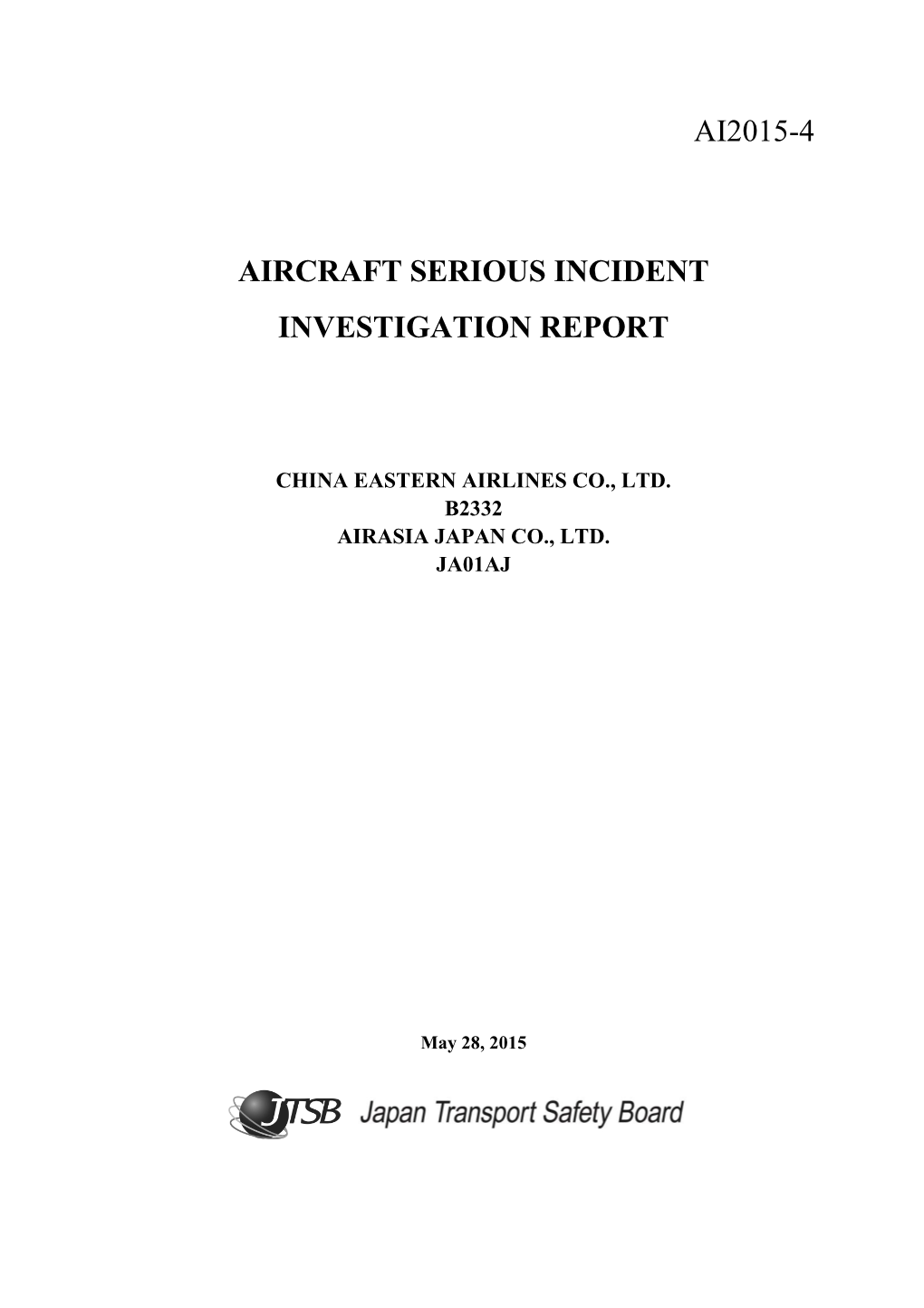 Ai2015-4 Aircraft Serious Incident Investigation Report