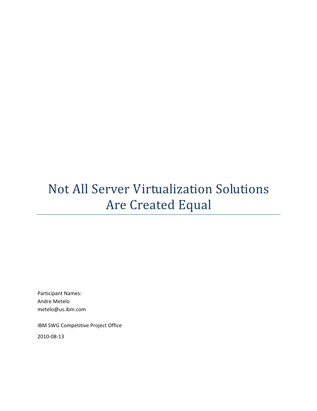 Not All Server Virtualization Solutions Are Created Equal