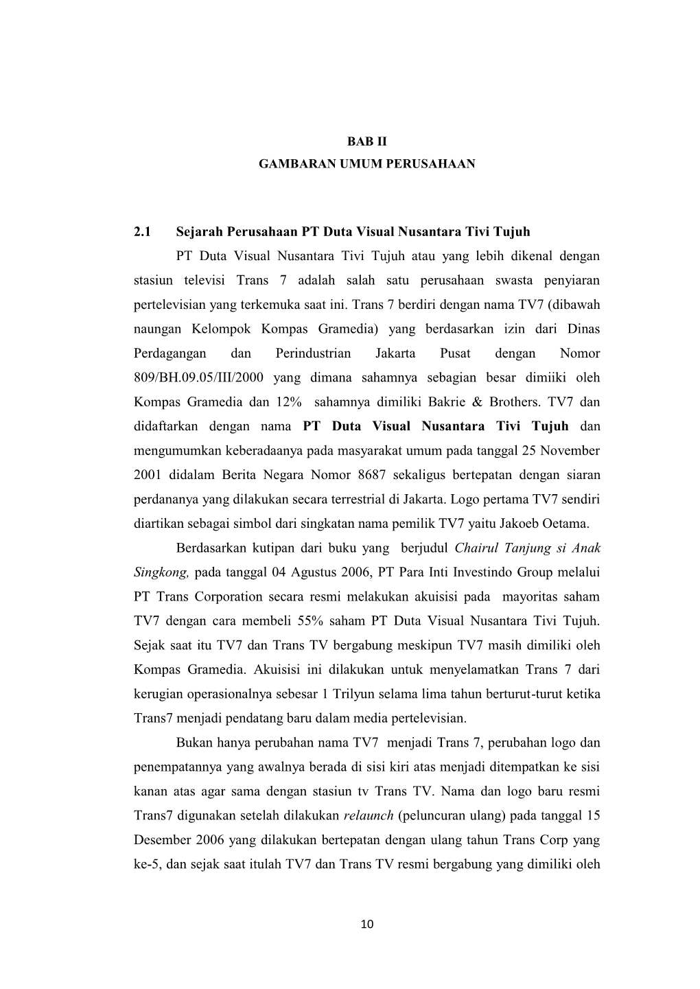 2.1 Sejarah Perusahaan PT Duta Visual Nusantara Tivi Tujuh