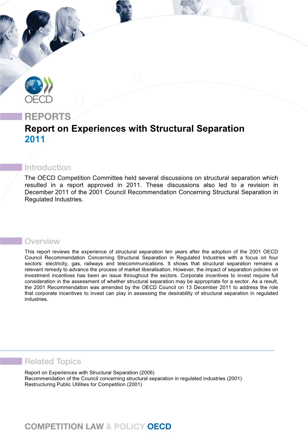 Report on Experiences with Structural Separation 2011