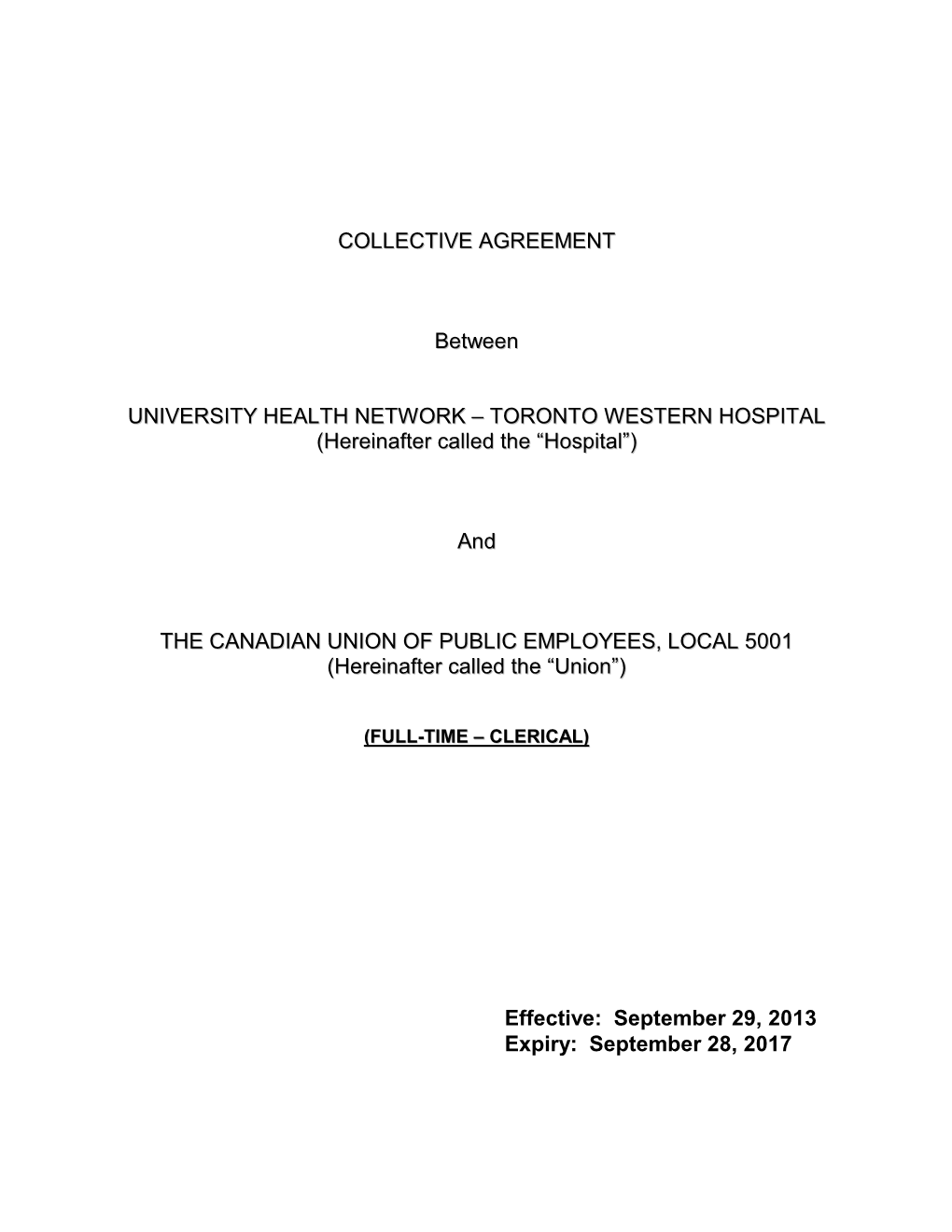 COLLECTIVE AGREEMENT Between UNIVERSITY HEALTH NETWORK