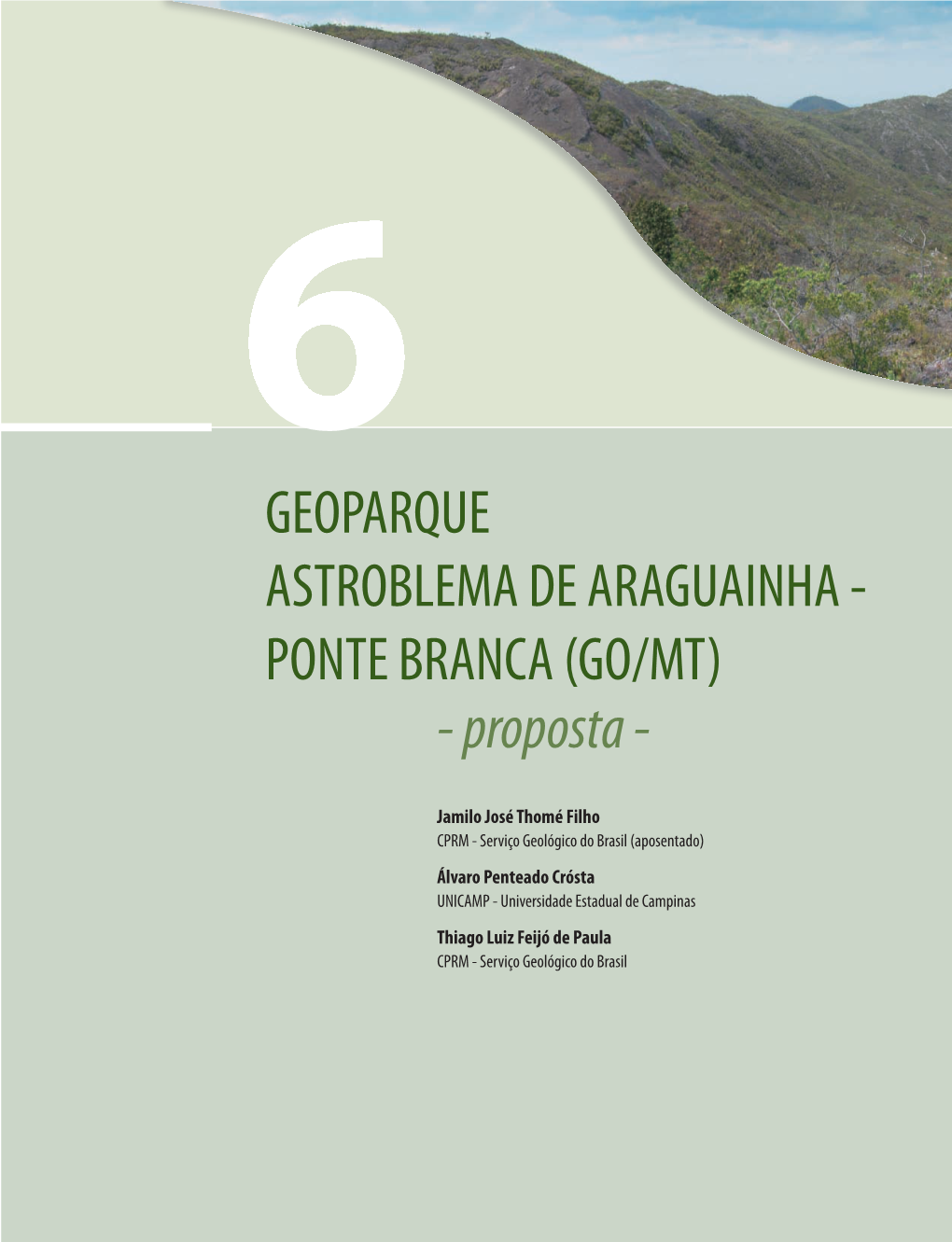 GEOPARQUE ASTROBLEMA DE ARAGUAINHA - PONTE BRANCA (GO/MT) - Proposta