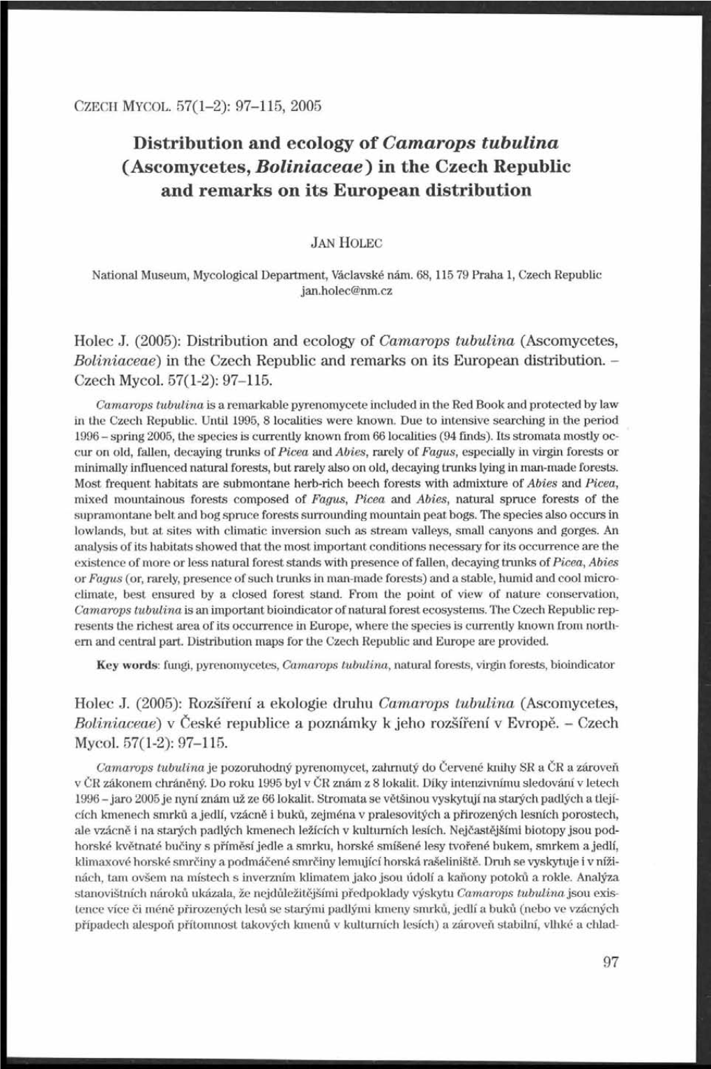 Distribution and Ecology of Camarops Tubulina (Ascomycetes, Boliniaceae) in the Czech Republic and Remarks on Its European Distribution