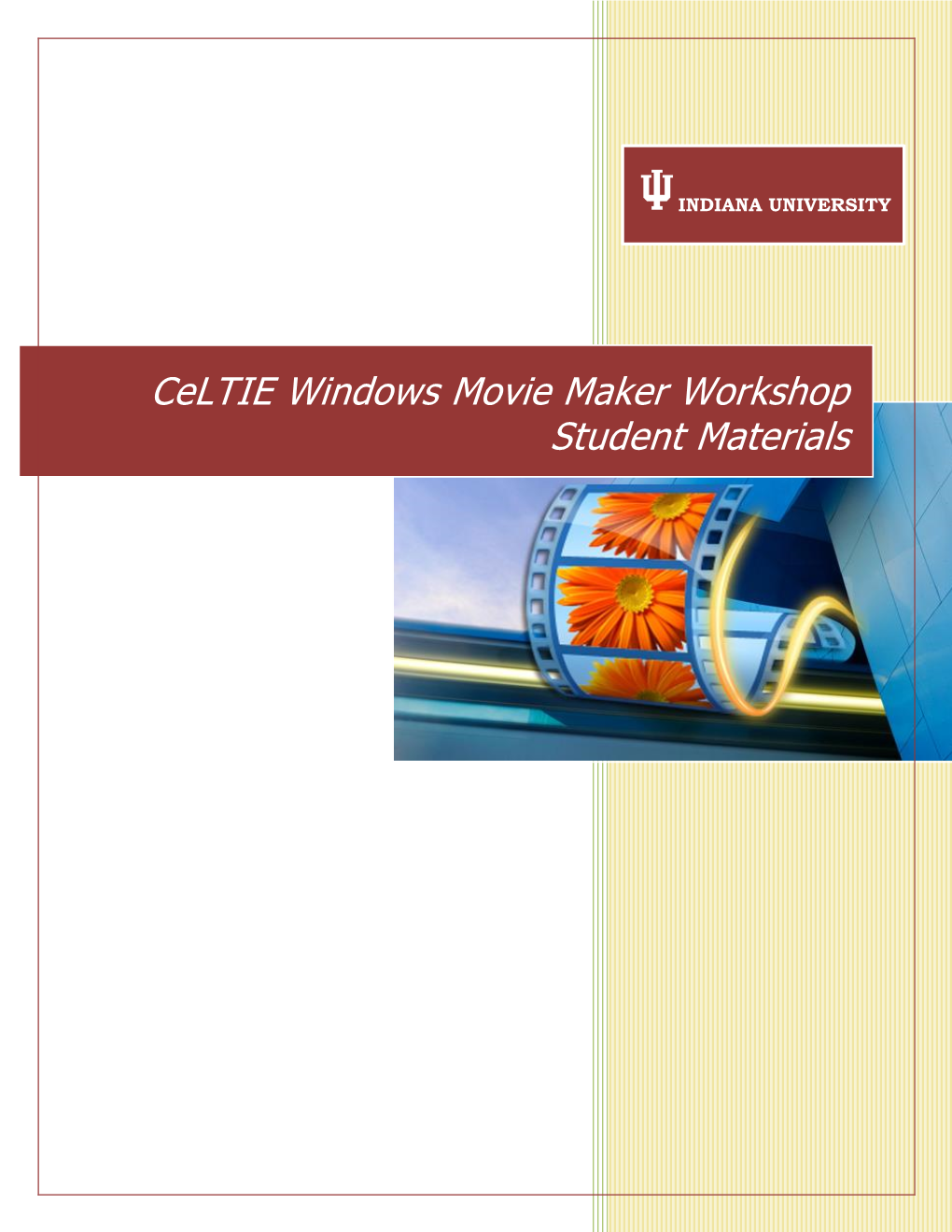 Celtie Windows Movie Maker Workshop Student Materials