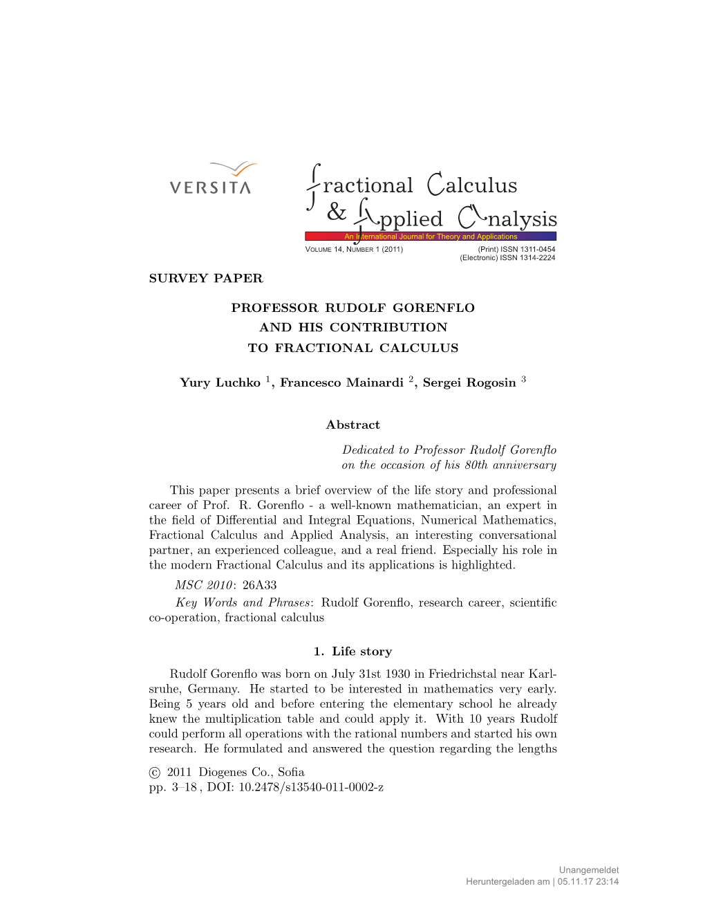 SURVEY PAPER PROFESSOR RUDOLF GORENFLO and HIS CONTRIBUTION to FRACTIONAL CALCULUS Yury Luchko , Francesco Mainardi , Sergei