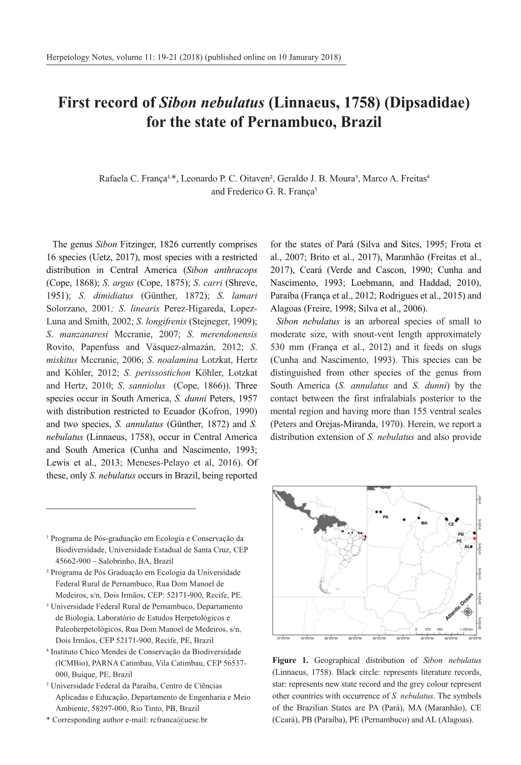 First Record of Sibon Nebulatus (Linnaeus, 1758) (Dipsadidae) for the State of Pernambuco, Brazil