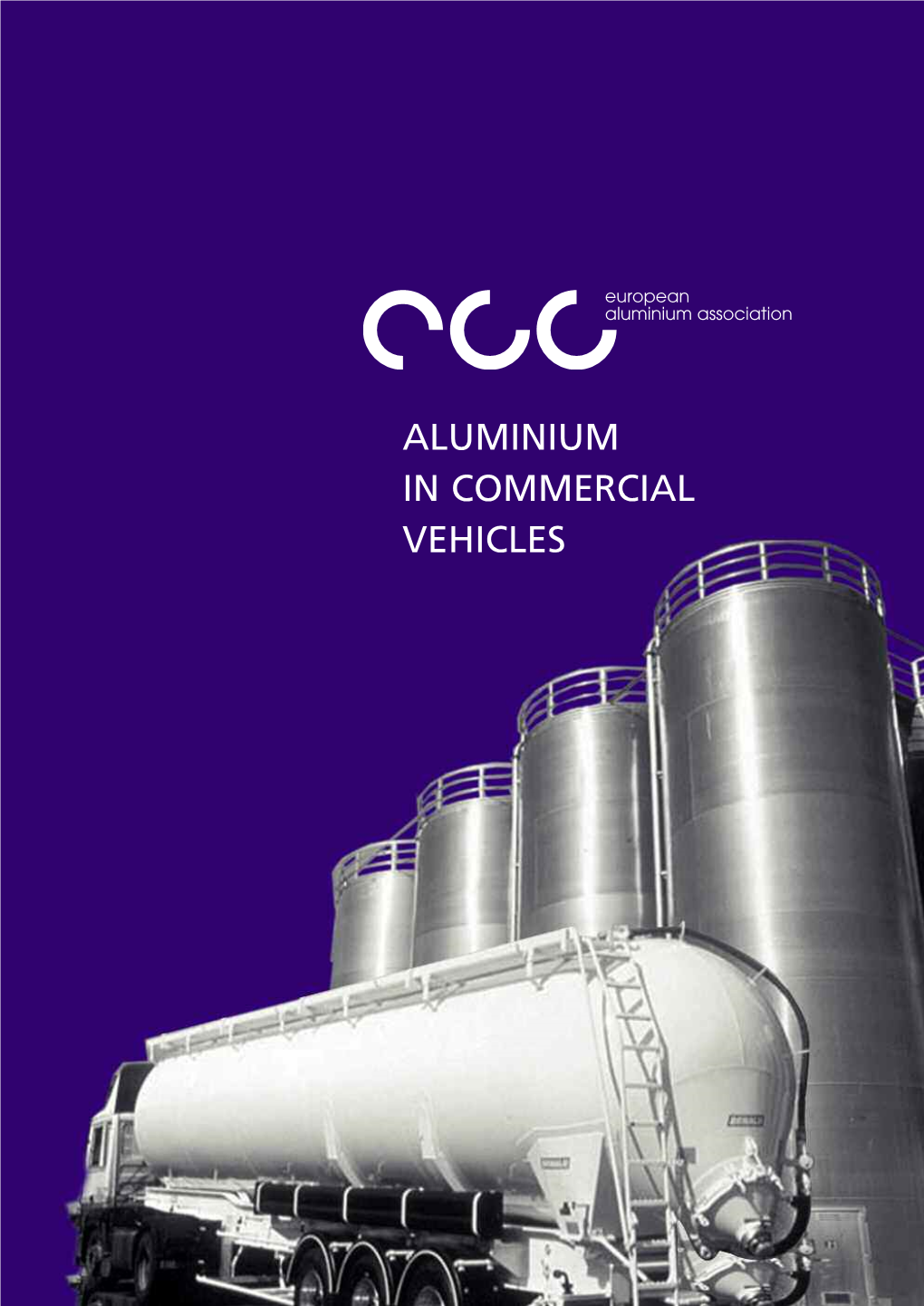 Aluminium in Commercial Vehicles European Aluminium Association Foreword