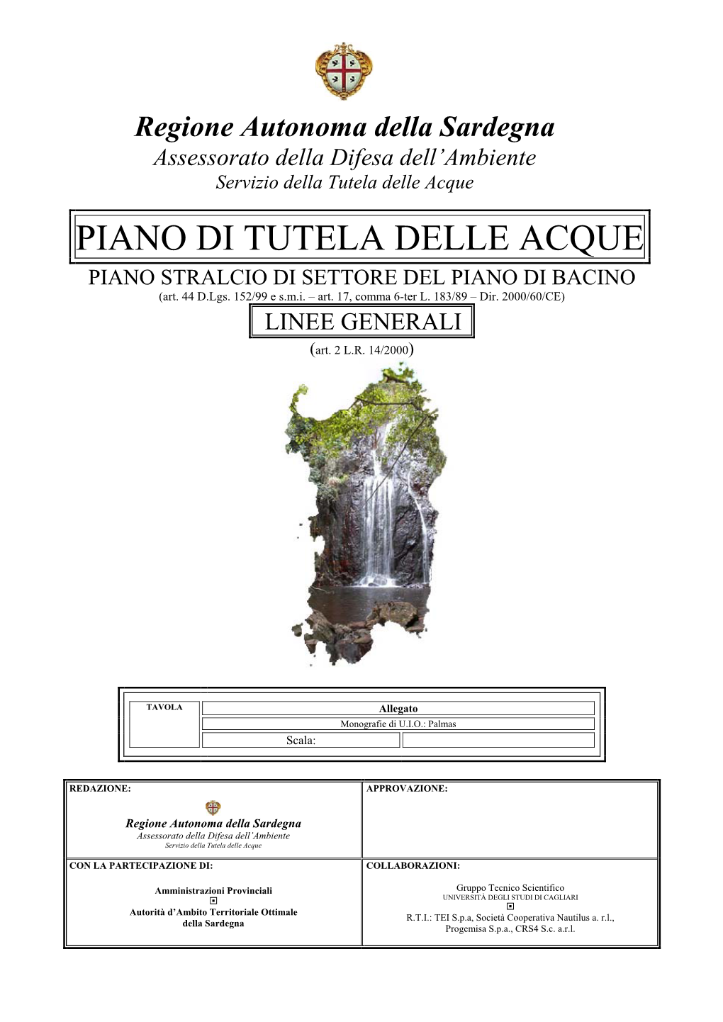 PIANO DI TUTELA DELLE ACQUE PIANO STRALCIO DI SETTORE DEL PIANO DI BACINO (Art