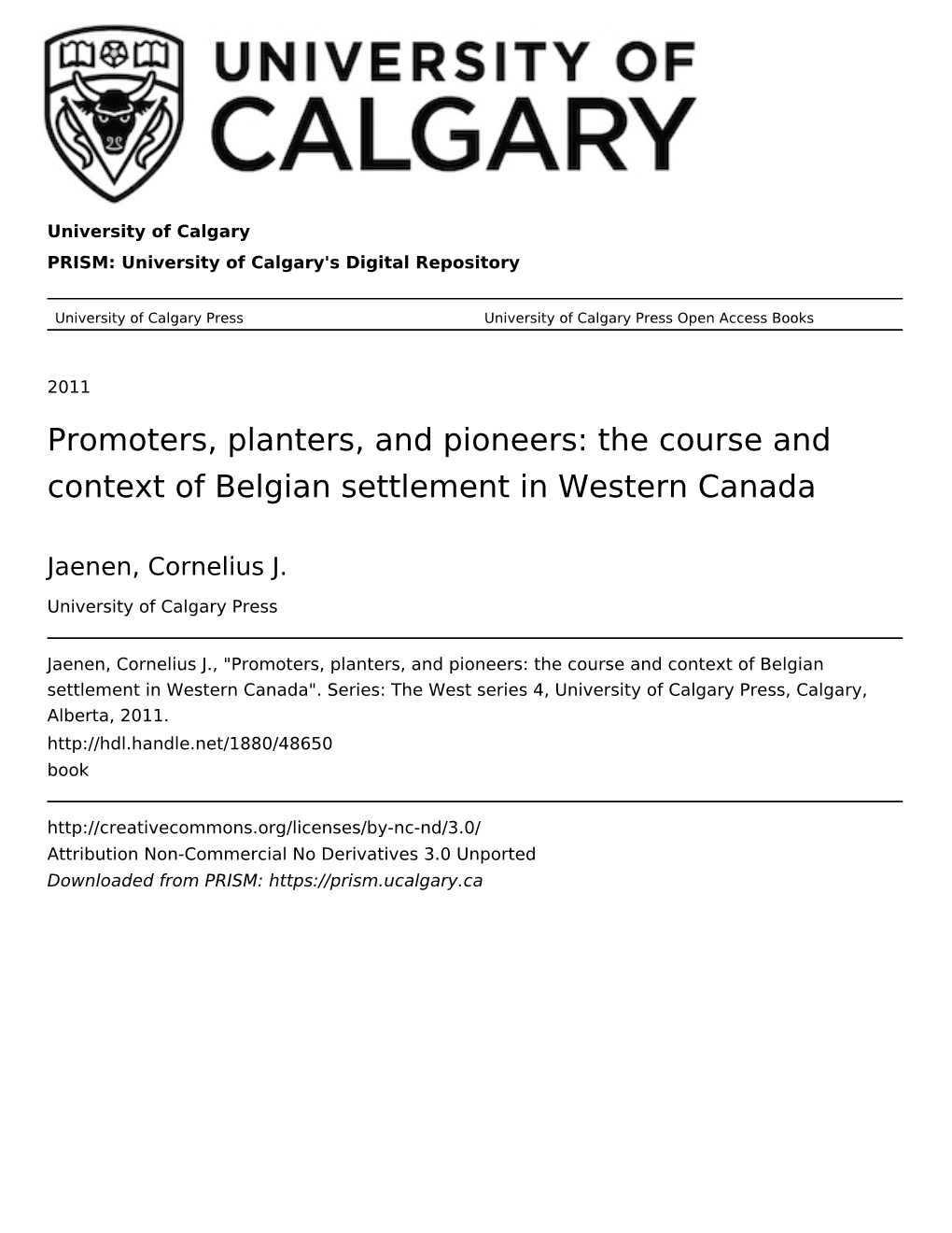 Promoters, Planters, and Pioneers: the Course and Context of Belgian Settlement in Western Canada
