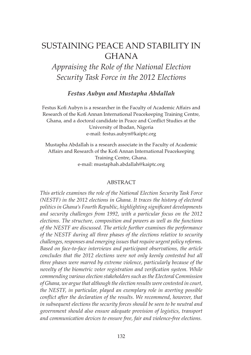 Sustaining Peace and Stability in Ghana Appraising the Role of the National Election Security Task Force in the 2012 Elections