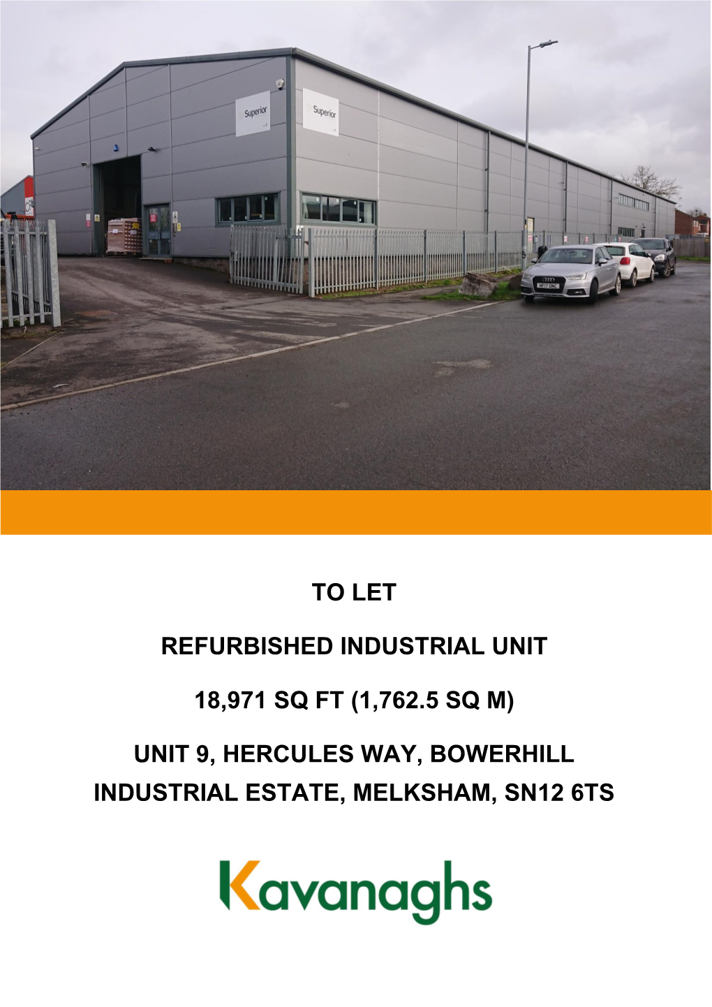 Unit 9, Hercules Way, Bowerhill Industrial Estate, Melksham, Sn12 6Ts