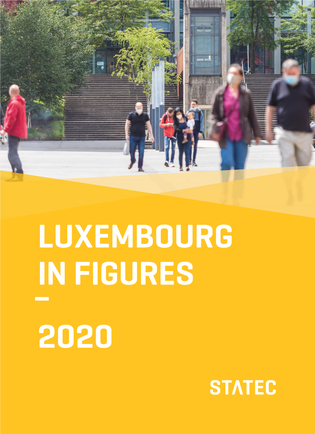 Luxembourg in Figures – 2020 Contents