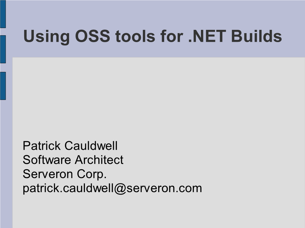 Using OSS Tools for .NET Builds