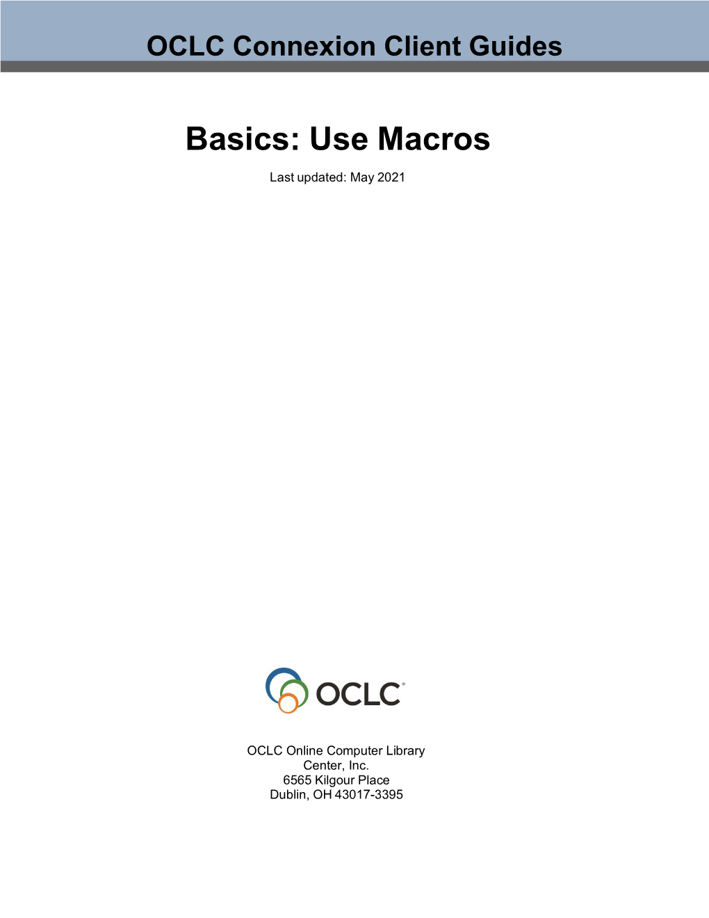 Use Macros Last Updated: May 2021