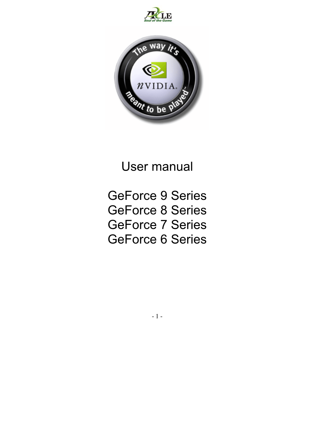 User Manual Geforce 9 Series Geforce 8 Series Geforce 7
