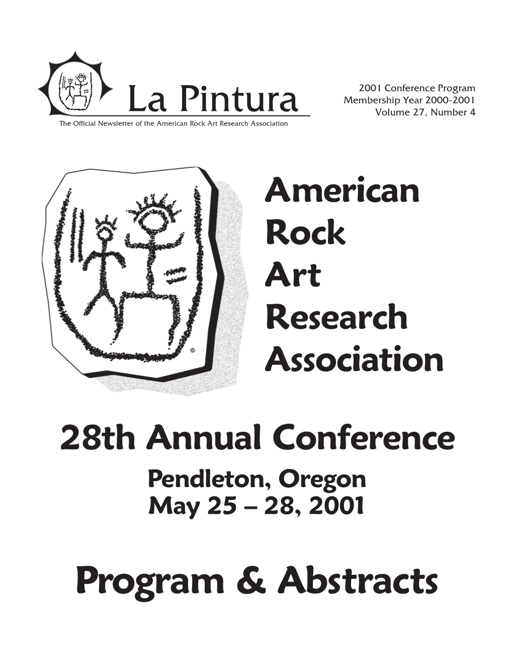 La Pintura Volume 27, Number 4 the Official Newsletter of the American Rock Art Research Association