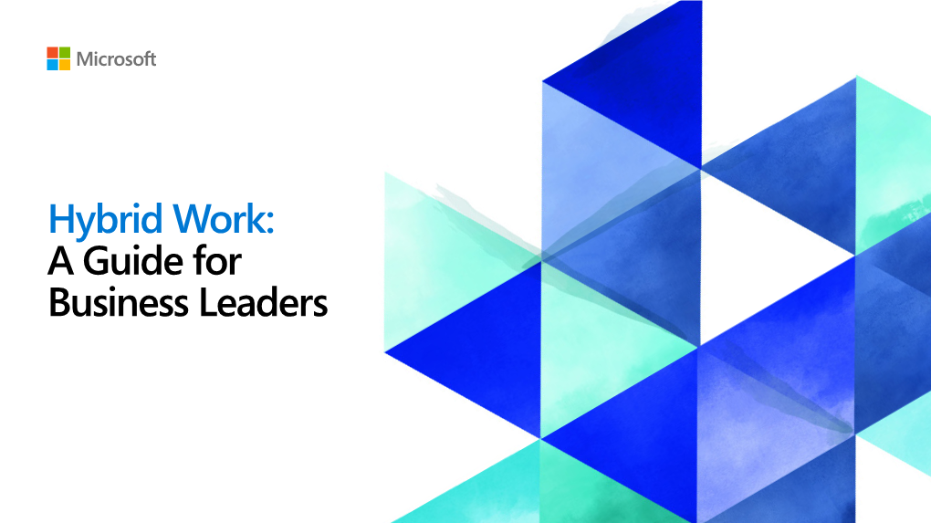 Hybrid Work: a Guide for Business Leaders Contents