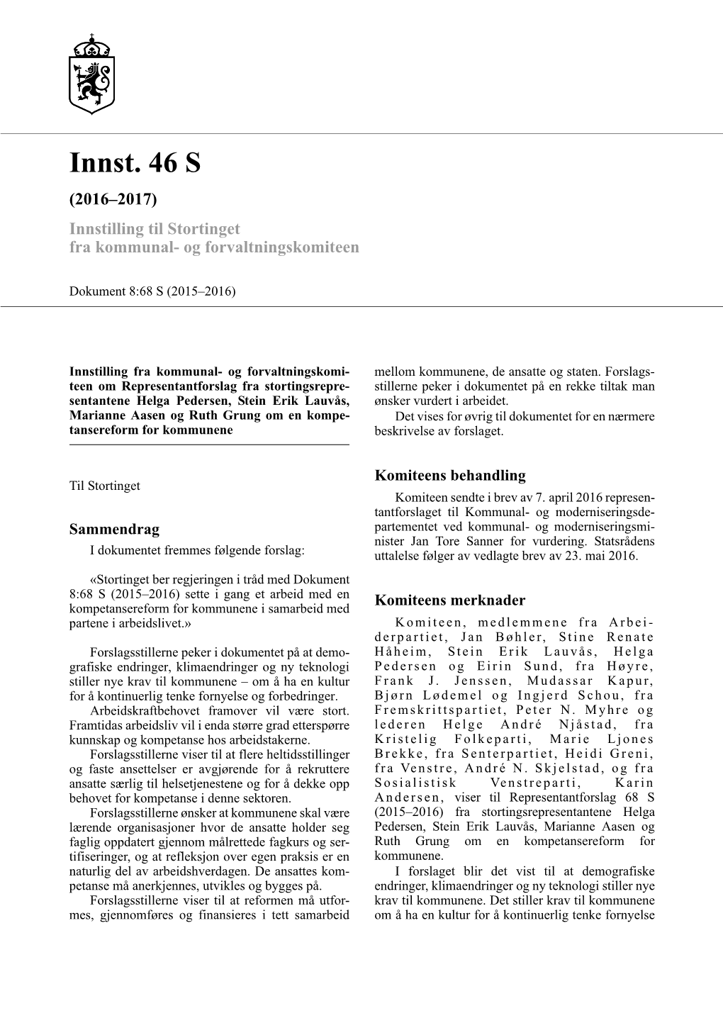 Innst. 46 S (2016–2017) Innstilling Til Stortinget Fra Kommunal- Og Forvaltningskomiteen