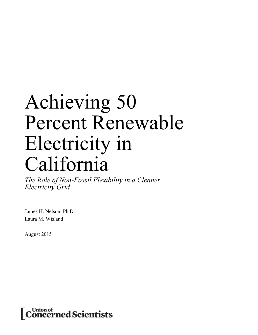 Achieving 50 Percent Renewable Electricity in California: the Role Of
