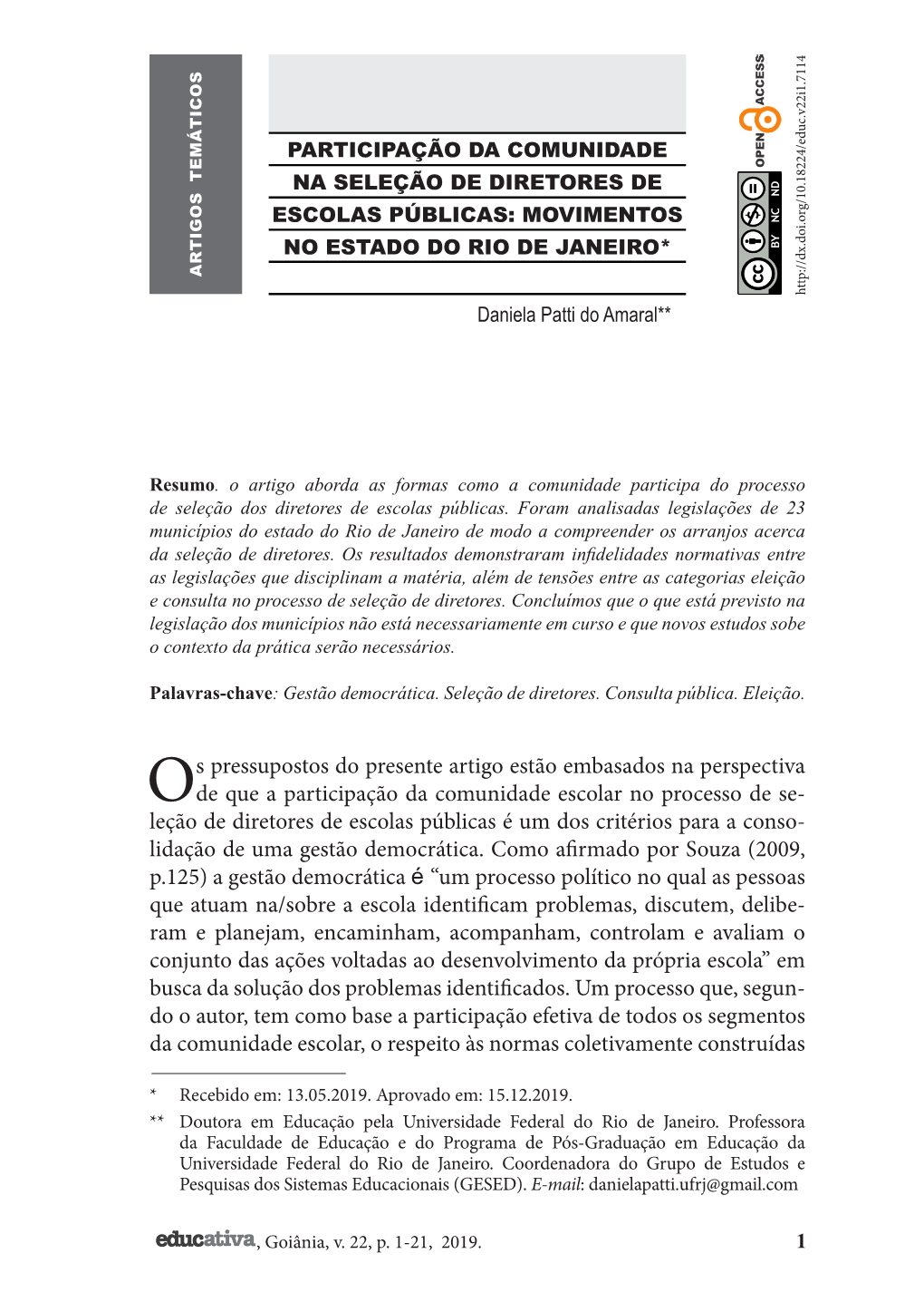 Os Pressupostos Do Presente Artigo Estão Embasados Na Perspectiva De Que a Participação Da Comunidade Escolar No Processo De