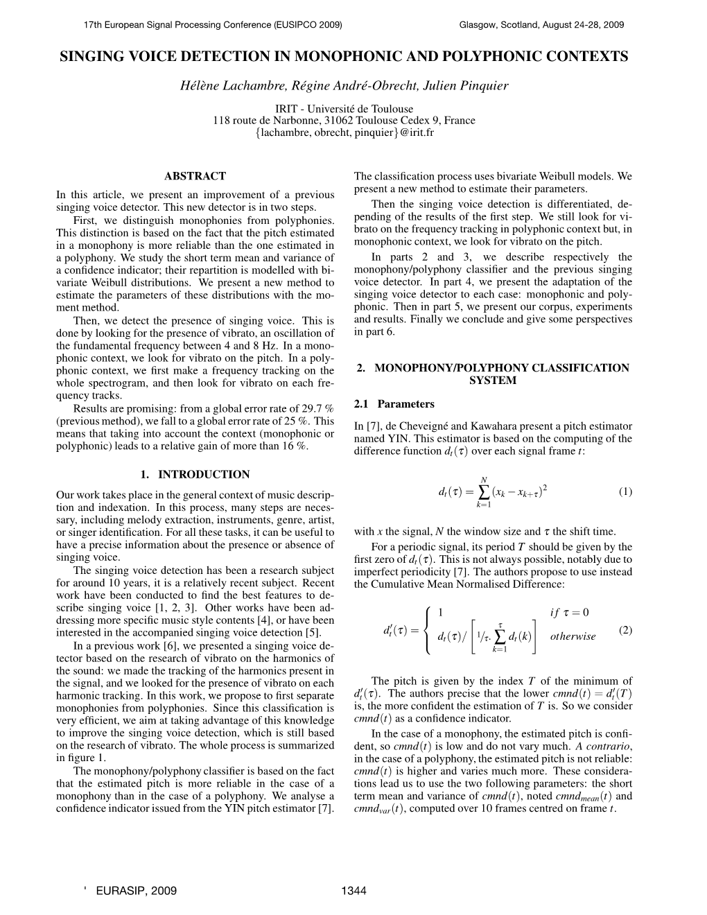 Singing Voice Detection in Monophonic and Polyphonic Contexts