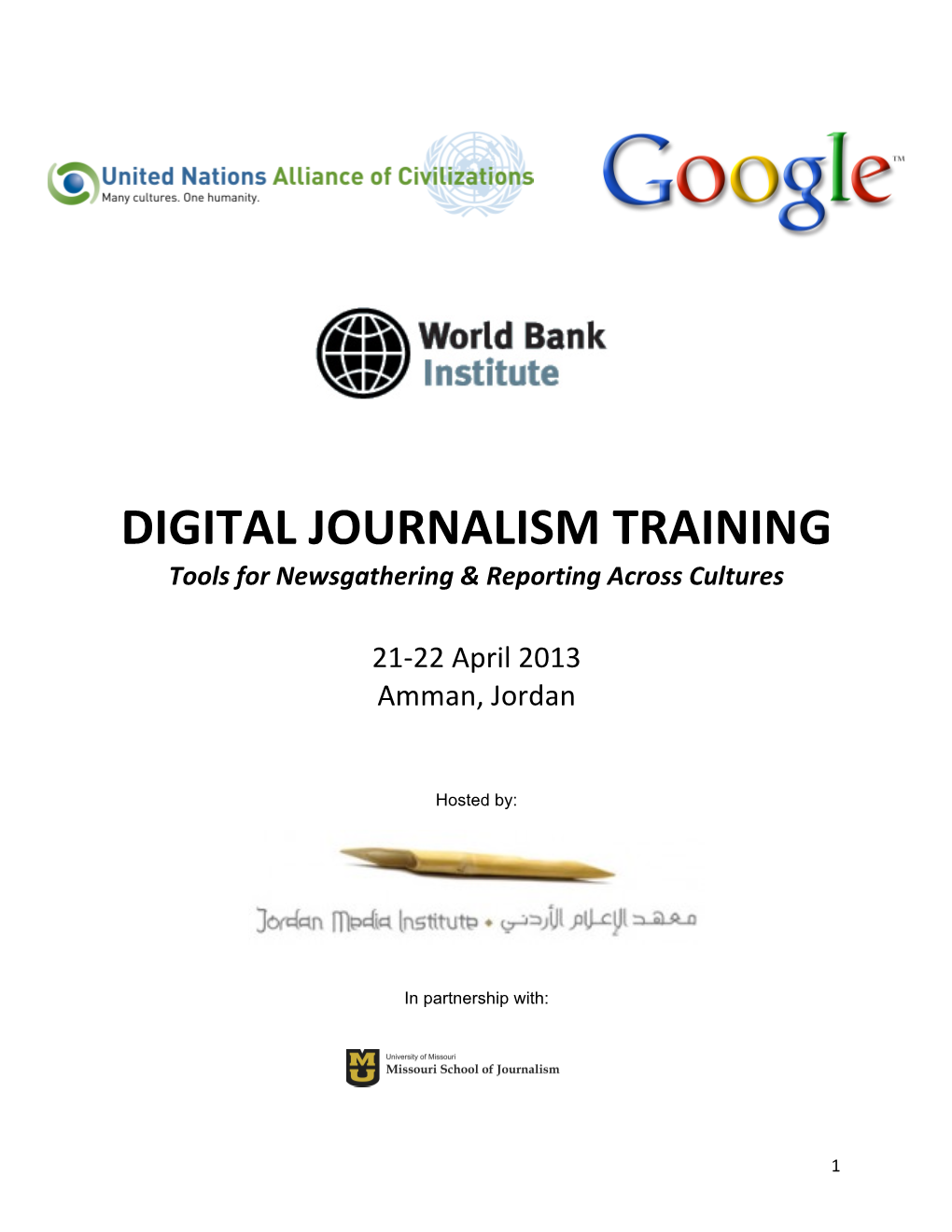 DIGITAL JOURNALISM TRAINING Tools for Newsgathering & Reporting Across Cultures