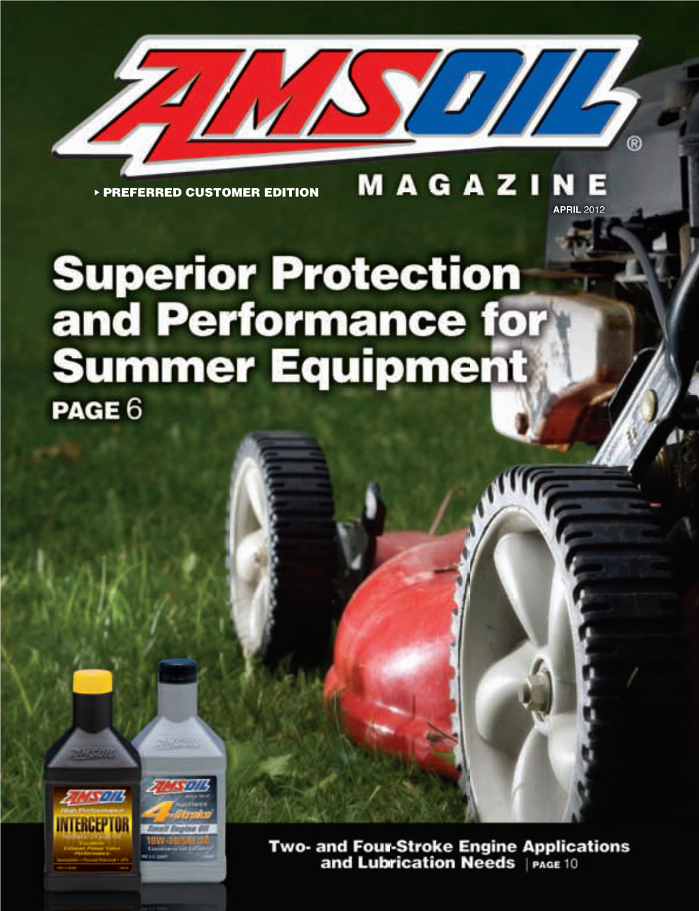 Preferred Customer Edition April 2012 Treated Fuel Delivers Maximum Performance