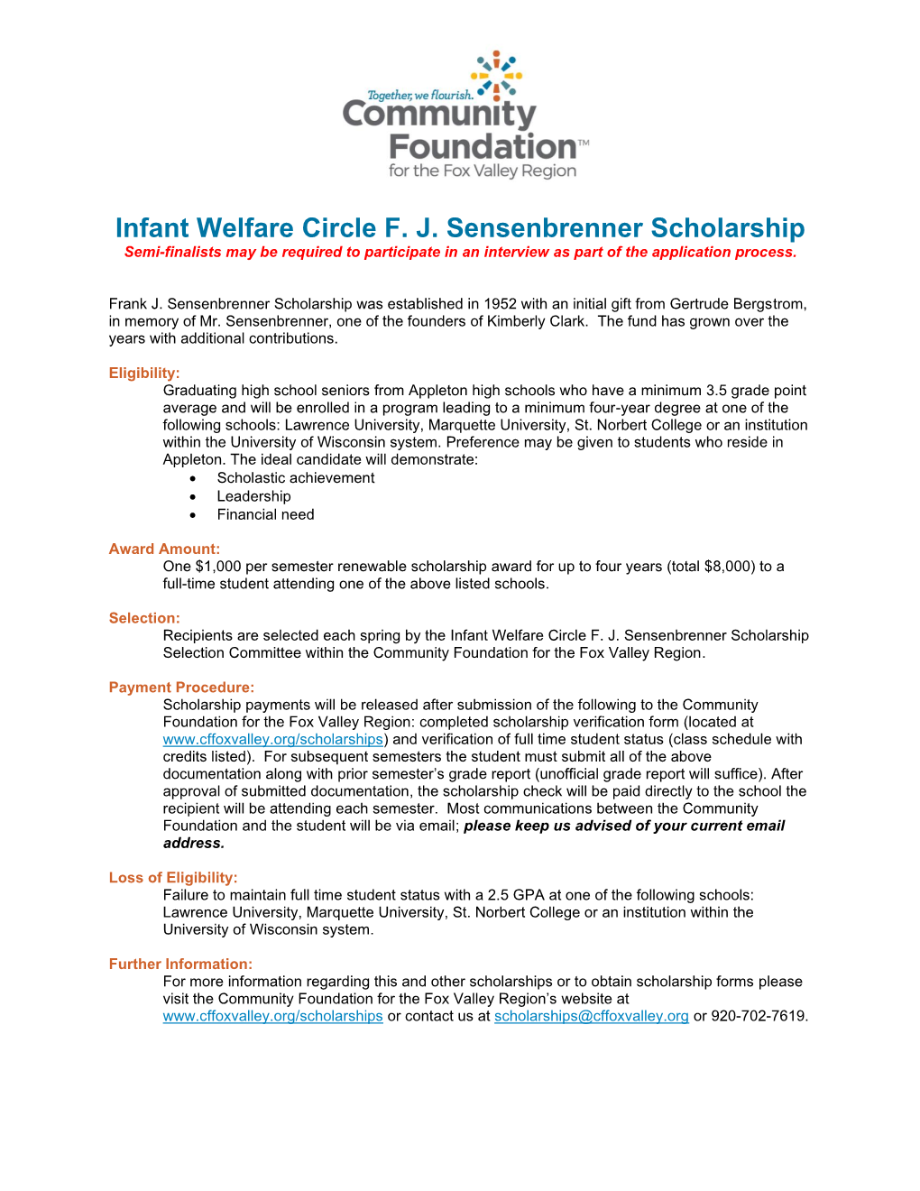 Infant Welfare Circle F. J. Sensenbrenner Scholarship Semi-Finalists May Be Required to Participate in an Interview As Part of the Application Process