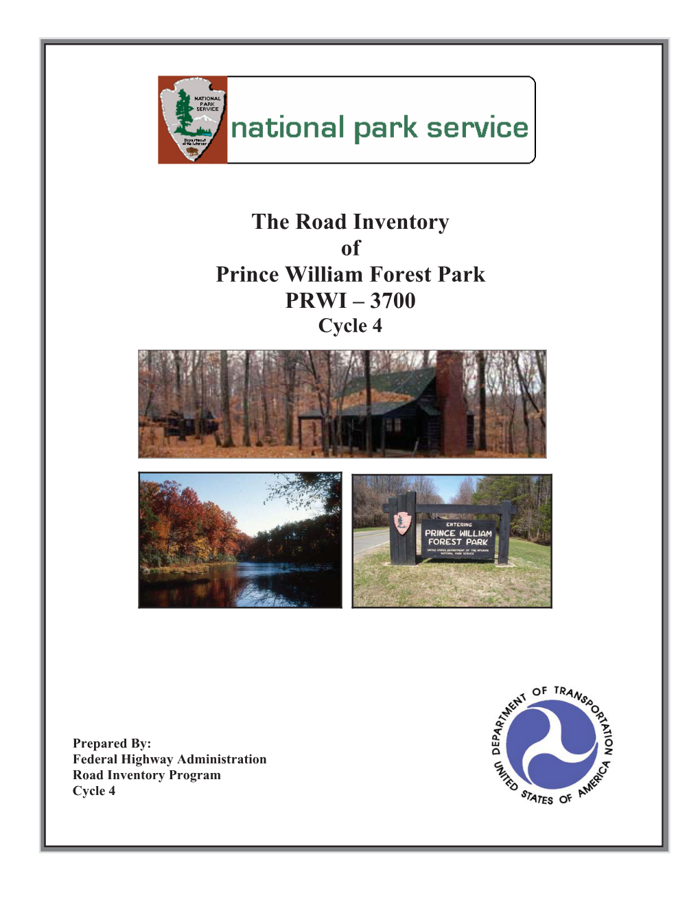 The Road Inventory of Prince William Forest Park PRWI – 3700 Cycle 4