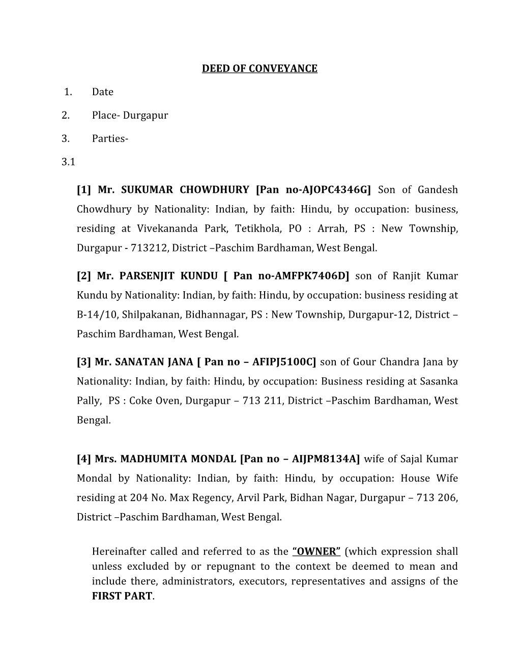 DEED of CONVEYANCE 1. Date 2. Place- Durgapur 3. Parties- 3.1 [1